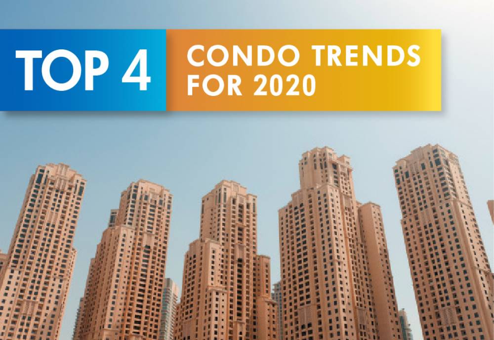 Top 4 Condo Trends for 2020